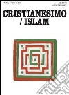 Cristianesimo/Islam libro