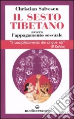 Il sesto tibetano ovvero l'appagamento sessuale