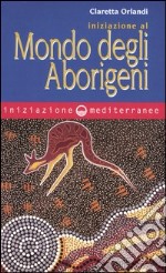 Iniziazione al mondo degli aborigeni