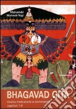 Bhagavad Gita. Nuova traduzione e commento capitoli 1-6