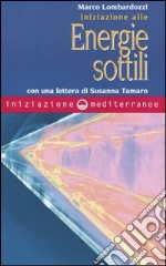 Iniziazione alle energie sottili libro