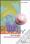 Ortho-bionomy. L'arte semplice dell'armonia psicofisica libro