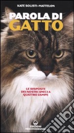 Parola di gatto. Le risposte dei nostri amici a quattro zampe