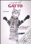 I segreti del gatto. Consigli e soluzioni per comprenderlo e convivere felici libro di Bessant Claire