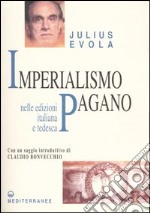 Imperialismo pagano. Ediz. italiana e tedesca libro