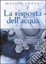 La risposta dell'acqua libro