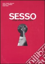 Sesso. Energia, fantasia, vitalità, gioco libro