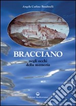 Bracciano. Negli occhi della memoria libro