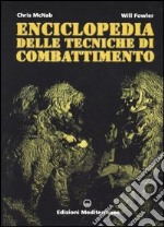 Enciclopedia delle tecniche di combattimento libro