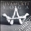Jivamukti yoga. Pratiche per la liberazione del corpo e dell'anima libro di Gannon Sharon Life David