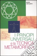 I principi universali e la tecnica metamorfica