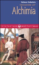 Iniziazione all'alchimia libro