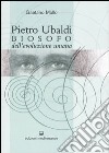 Pietro Ubaldi. Biosofo dell'evoluzione umana libro