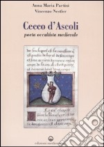 Cecco d'Ascoli. Poeta occultista medievale libro