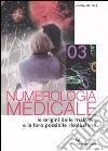 Numerologia medicale. Le origini delle malattie e la loro possibile risoluzione libro di De Tata Emilio