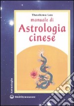 Manuale di astrologia cinese libro