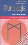 Iniziazione alla runologia. Meditare con le rune libro