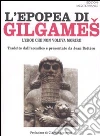 L'epopea di Gilgames. L'eroe che non voleva morire libro