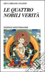 Le quattro nobili verità libro