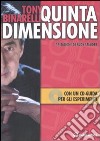 Quinta dimensione. Con CD-ROM libro