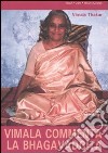 Vimala commenta la Bhagavadgita. Capitoli 1-12 libro