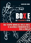 Boxe at Gleason's Gym. Tecniche di base del pugilato libro di Basetta Wilson