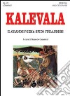 Kalevala. Il grande poema epico finlandese libro