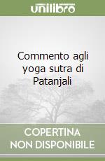 Commento agli yoga sutra di Patanjali libro