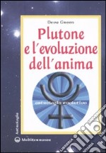 Plutone e l'evoluzione dell'anima. Astrologia evolutiva libro