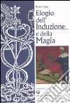 Elogio dell'induzione... e della magia libro