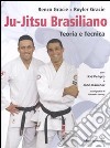 Ju-jitsu brasiliano. Teoria e tecnica libro