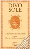 Divo sole. La teurgia solare dell'alchimia libro di Boella A. (cur.) Galli A. (cur.)