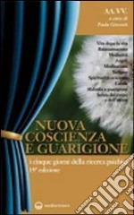 Nuova coscienza e guarigione libro