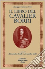 Il libro del cavaliere Borri libro