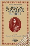 Il libro del cavaliere Borri libro