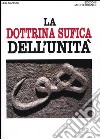 La dottrina sufica dell'unità libro