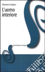 L'uomo interiore libro