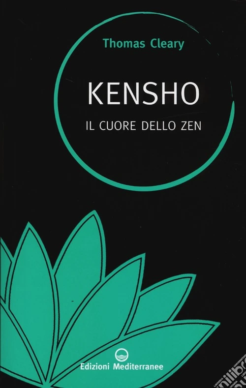 Kensho. Il cuore dello zen