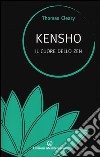 Kensho. Il cuore dello zen libro di Cleary Thomas