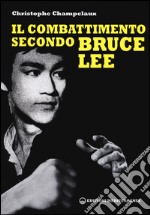 Il combattimento secondo Bruce Lee