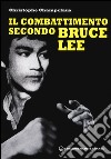Il combattimento secondo Bruce Lee libro