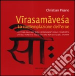 Virasamavesa, la contemplazione dell'eroe libro