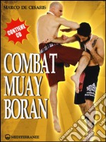 Combat Muay Boran. Con CD-ROM libro