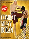 Combat Muay Boran. Con CD-ROM libro di De Cesaris Marco