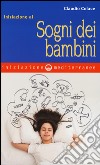 Iniziazione ai sogni dei bambini libro