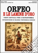 Orfeo e le lamine d'oro. Testi rituali per l'oltretomba libro