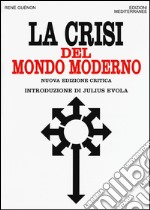 La crisi del mondo moderno libro