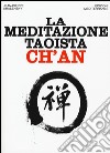 La meditazione taoista ch'an libro di Krasensky Jean-Pierre