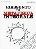 Riassunto di metafisica integrale libro