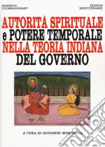 Autorità spirituale e potere temporale nella teoria indiana del governo libro